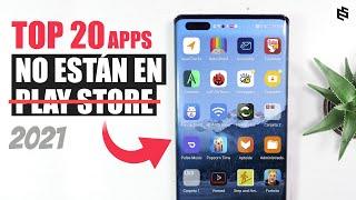 20 apps GENIALES que NO ESTÁN en PLAY STORE en 2021