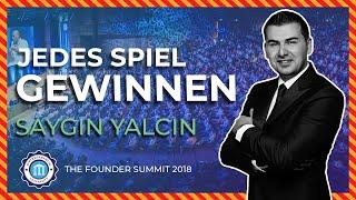 JEDES SPIEL GEWINNEN - Saygin Yalcin - Founder Summit 2018 | Entrepreneur University