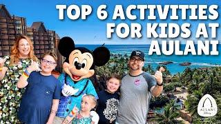 The TOP/BEST ACTIVITIES for KIDS at Disney's AULANI