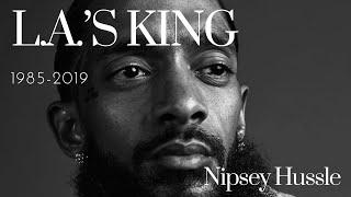 Nipsey Hussle "LA's King" | Nipsey Hussle Motivational Tribute