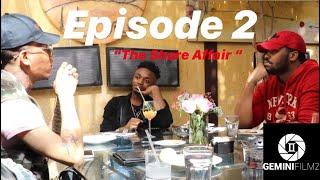 THE COME UP NEW YORK | (EPISODE.2) “ THE SHARE AFFAIR “ (Season 3, Episode 2 )