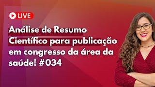 Análise de Resumo Científico para publicação em congresso da área da saúde! #034