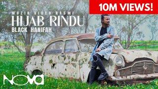 Hijab Rindu - Black Hanifah | Muzik Video Rasmi