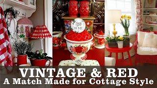 100 VINTAGE DECOR AND RED ACCENT IDEAS: Simple Ways to Bring Vintage & Red into Your Cottage Home