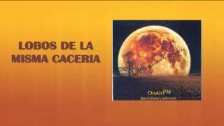 OnAirFM | Alexander Diaz - Lobos De La Misma Caceria