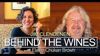 Behind the Wines with Elaine Chukan Brown | Jim Clendenen, “Mind Behind,” Au Bon Climat