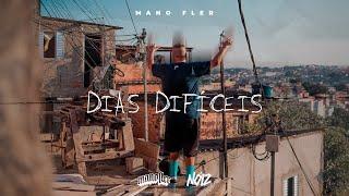 Mano Fler - Dias Difíceis (Prod. Mortão VMG)