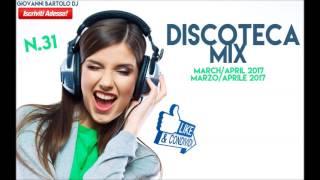 DISCOTECA MIX MARZO 2017 || MUSICA HOUSE COMMERCIALE REMIX #31