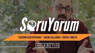 SoruYorum - Yeni Kitap "Kendimi Keşfediyorum" / Bacak Sallamak / Sosyal Fobiler