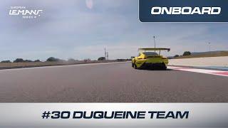 Onboard Duqueine Team #30 | 4 Hours of Le Castellet 2023 | ELMS