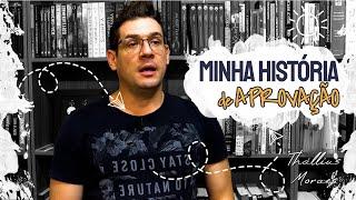 Minha história de aprovação - Thállius Moraes