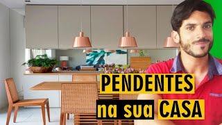 PENDENTES na sua CASA