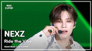 NEXZ (넥스지) – Ride the Vibe | 쇼! 음악중심 in JAPAN | MBC240717방송