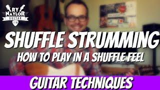 How to Shuffle - Strumming The Shuffle/Swing Feel - Beginner Guitar Strumming Tutorial