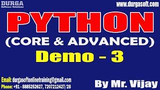 PYTHON tutorials || Demo - 3 || by Mr. Vijay On 11-10-2023 @10PM IST