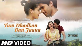 New Song 2025 | New Hindi Song | Tum Dhadkan Ban Jaana | Romantic Song | Hindi Video Song