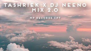 TASHRIEK X DJ NEENO MIX 2.0 [MP RECORDS CPT]