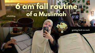 Muslimah fall morning routine  | rebuilding habits, getting my life together, early morning aibada.