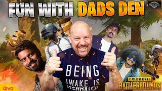 Fun With Dad's Den | #Pubg comedy| Fun Pubg Gameplay