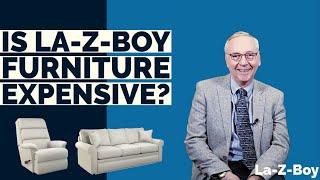 Is La-Z-Boy Furniture Expensive?