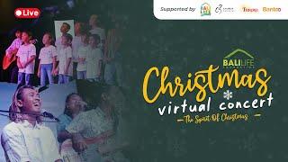 The Spirit Of Christmas | BaliLife Foundation Christmas Virtual Concert