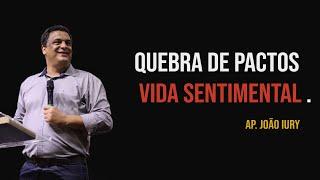 VIDA SENTIMENTAL - Ap. João Iury
