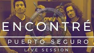 Puerto Seguro | Encontré - LIVE SESSION DESDE ROMAPHONIC