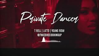 (SAMPLE) “PRIVATE DANCER" | T RELL | LATTO | YOUNG ROW | TRAP R&B BEAT | @TwizoHeCookingUp