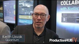 Quantum Talks Xcellis Foundation Enterprise Storage & StorNext 6 at NAB NY 2017