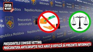 Președintele comisiei vetting: Procuratura Anticorupție face abuz și refuză să prezinte informații