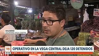 Operativo en La Vega Central deja 120 detenidos