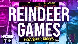 Reindeer Games - Episode #162