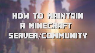 How to Maintain a Minecraft Server/Community