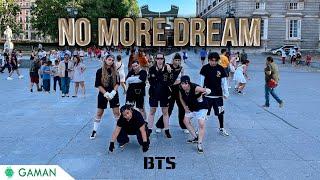 [KPOP IN PUBLIC] BTS (방탄소년단) - No More Dream Dance Cover (One-Take) | By Gaman Crew