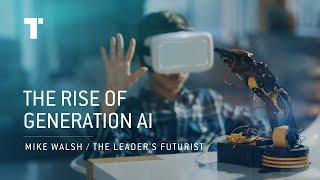 The Rise of Generation AI | Mike Walsh | Futurist Keynote Speaker