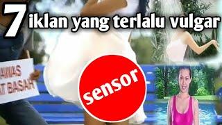 7 iklan tv yang terlalu vulgar & hot