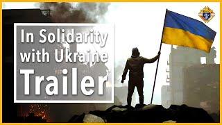 In Solidarity with Ukraine Trailer