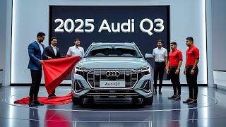 "2025 Audi Q3: The Ultimate Compact Luxury SUV Revealed!"