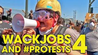 Wackjobs and #PROTESTS 4