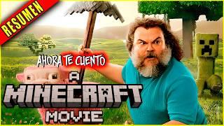  UNA PELICULA DE MINECRAFT - A MINECRAFT MOVIE RESUMEN EN 15 MINUTOS || Ahora Te Cuento