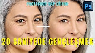 Photoshop – Hap Eğitim; “20 Saniyede Gençleşmek – Rötuş (Retouch)!”.