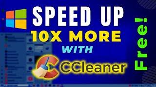 Boost Your PC's Speed by 10x!  Learn How with CCleaner Free on Windows 10!