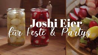 Joshi Eggs - der Hingucker für Partysalate & Brotzeitplatte - pickled eggs einfach selbstgemacht