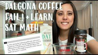 Dalgona / Whipped Coffee (Fail!) + Learn SAT Math! #dalgonacoffee #whippedcoffee #satmath