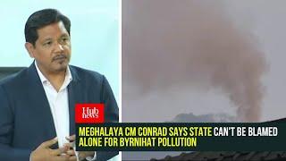 Meghalaya CM Conrad Says State Can't Be Blamed Alone for Byrnihat Pollution