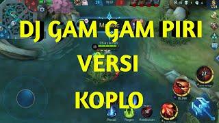 DJ GAM GAM PIRI VERSI KOPLO BY:HASAN REMIX