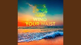 Wind Your Waist
