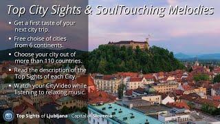  Top Sights of Ljubljana (Slovenia) & SoulTouching Melodies 