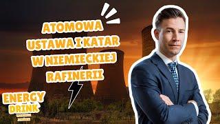 29.08.2024 Ustawa atomowa i Katar w niemieckiej rafinerii