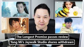 The Longest Promise passes review/ Yang Mi shares withdrawn/ Cheng Yi & Zheng Yecheng statements